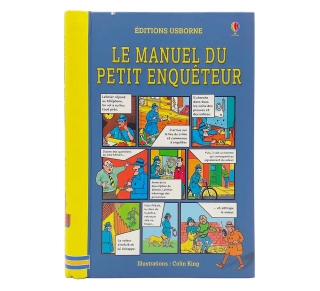 Le Manuel du Petit Enquêteur - EDITIONS USBORNE - Dès 8 ans - Enjoué -  Rejouons Solidaire